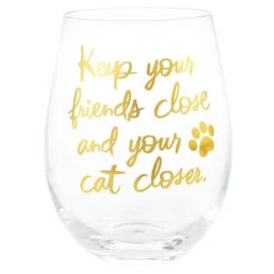 Hallmark Keep Your Cat Closer Stemless Wine Glass, 17 Oz.